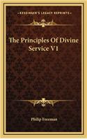 The Principles of Divine Service V1