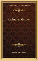 An Indian Garden an Indian Garden