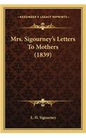 Mrs. Sigourney's Letters to Mothers (1839)