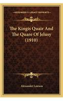 The Kingis Quair And The Quare Of Jelusy (1910)
