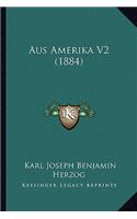 Aus Amerika V2 (1884)