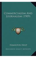Commercialism and Journalism (1909)