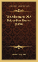 Adventures of a Bric-A-Brac Hunter (1868)