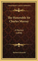 The Honorable Sir Charles Murray