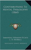 Contributions To Mental Philosophy (1860)