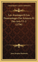 Les Avantages Et Les Desavantages Des Sciences Et Des Arts V1-2 (1756)