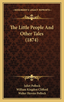 Little People And Other Tales (1874)