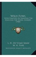 Wild-Fowl