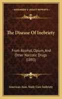 The Disease Of Inebriety