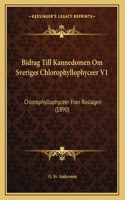 Bidrag Till Kannedomen Om Sveriges Chlorophyllophyceer V1