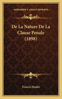 De La Nature De La Clause Penale (1898)