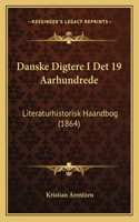 Danske Digtere I Det 19 Aarhundrede