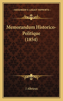 Memorandum Historico-Politique (1854)