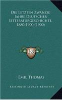 Die Letzten Zwanzig Jahre Deutscher Litteraturgeschichte, 1880-1900 (1900)