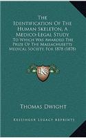 Identification Of The Human Skeleton, A Medico-Legal Study