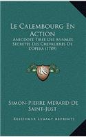 Le Calembourg En Action: Anecdote Tiree Des Annales Secretes Des Chevalieres De L'Opera (1789)