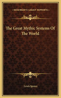 The Great Mythic Systems Of The World