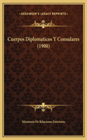 Cuerpos Diplomaticos Y Consulares (1900)