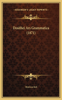 Dosithei Ars Grammatica (1871)