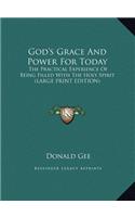 God's Grace And Power For Today