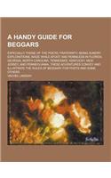 A Handy Guide for Beggars; Especially Those of the Poetic Fraternity; Being Sundry Explorations, Made While Afoot and Penniless in Florida, Georgia,