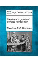 Rise and Growth of Elevated Railroad Law.