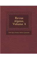 Revue Alpine, Volume 4