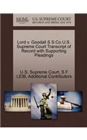 Lord V. Goodall S S Co U.S. Supreme Court Transcript of Record with Supporting Pleadings