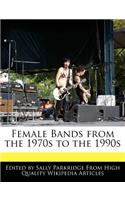Female Bands from the 1970s to the 1990s