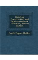 Building Construction and Superintendence
