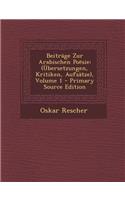 Beitrage Zur Arabischen Poesie: (Ubersetzungen, Kritiken, Aufsatze), Volume 1