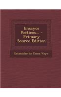 Ensayos Poeticos... - Primary Source Edition