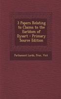 3 Papers Relating to Claims to the Earldom of Dysart