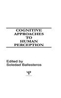Cognitive Approaches to Human Perception