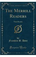 The Merrill Readers: Third Reader (Classic Reprint)