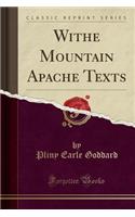 Withe Mountain Apache Texts (Classic Reprint)