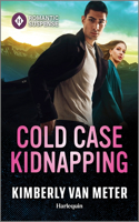 Cold Case Kidnapping: An Action Packed Romantic Suspense Book(4 Big Sky Justice)