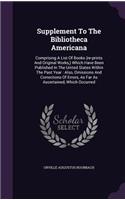 Supplement To The Bibliotheca Americana