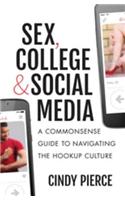 Sex, College, and Social Media