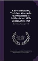 Kaiser Industries, Trefethen Vineyards, the University of California and Mills College, 1926-1994: Oral History Transcript / 199