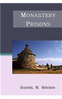 Monastery Prisons