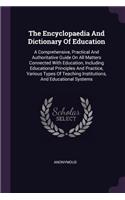 The Encyclopaedia and Dictionary of Education