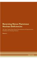 Reversing Nevus Flammeus Nuchae: Deficiencies The Raw Vegan Plant-Based Detoxification & Regeneration Workbook for Healing Patients.Volume 4