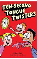 Ten-Second Tongue Twisters