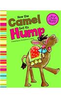 How the Camel Got Its Hump