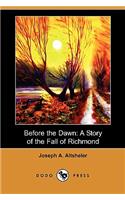 Before the Dawn: A Story of the Fall of Richmond (Dodo Press)