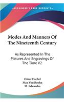 Modes And Manners Of The Nineteenth Century