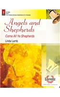 Angels and Shepherds: Come All Ye Shepherds