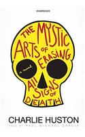 Mystic Arts of Erasing All Signs of Death