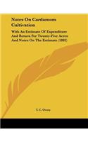 Notes On Cardamom Cultivation